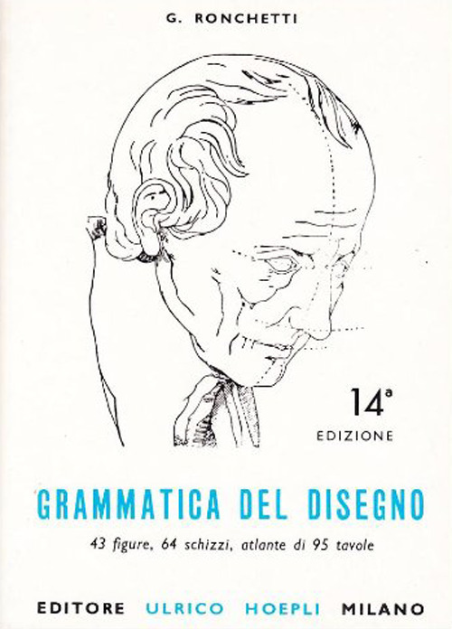 Grammatica del disegno. Metodo pratico per imparare il disegno