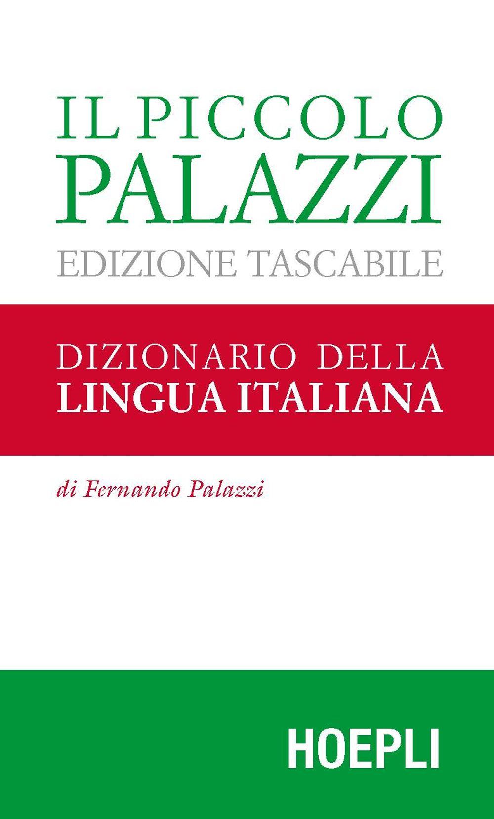 Il piccolo Palazzi. Dizionario della lingua italiana