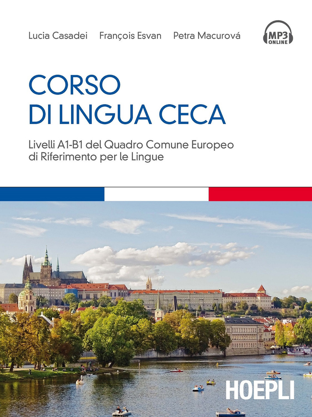 Corso di lingua ceca. Livelli A1-B1 del quadro comune europeo di riferimento per le lingue