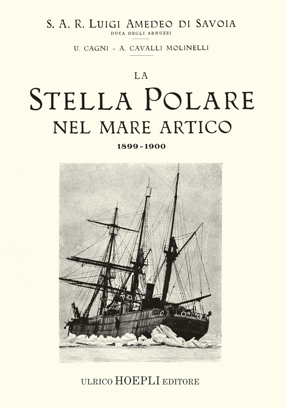 La Stella Polare nel mare Artico 1899-1900 (rist. anast. 1903)