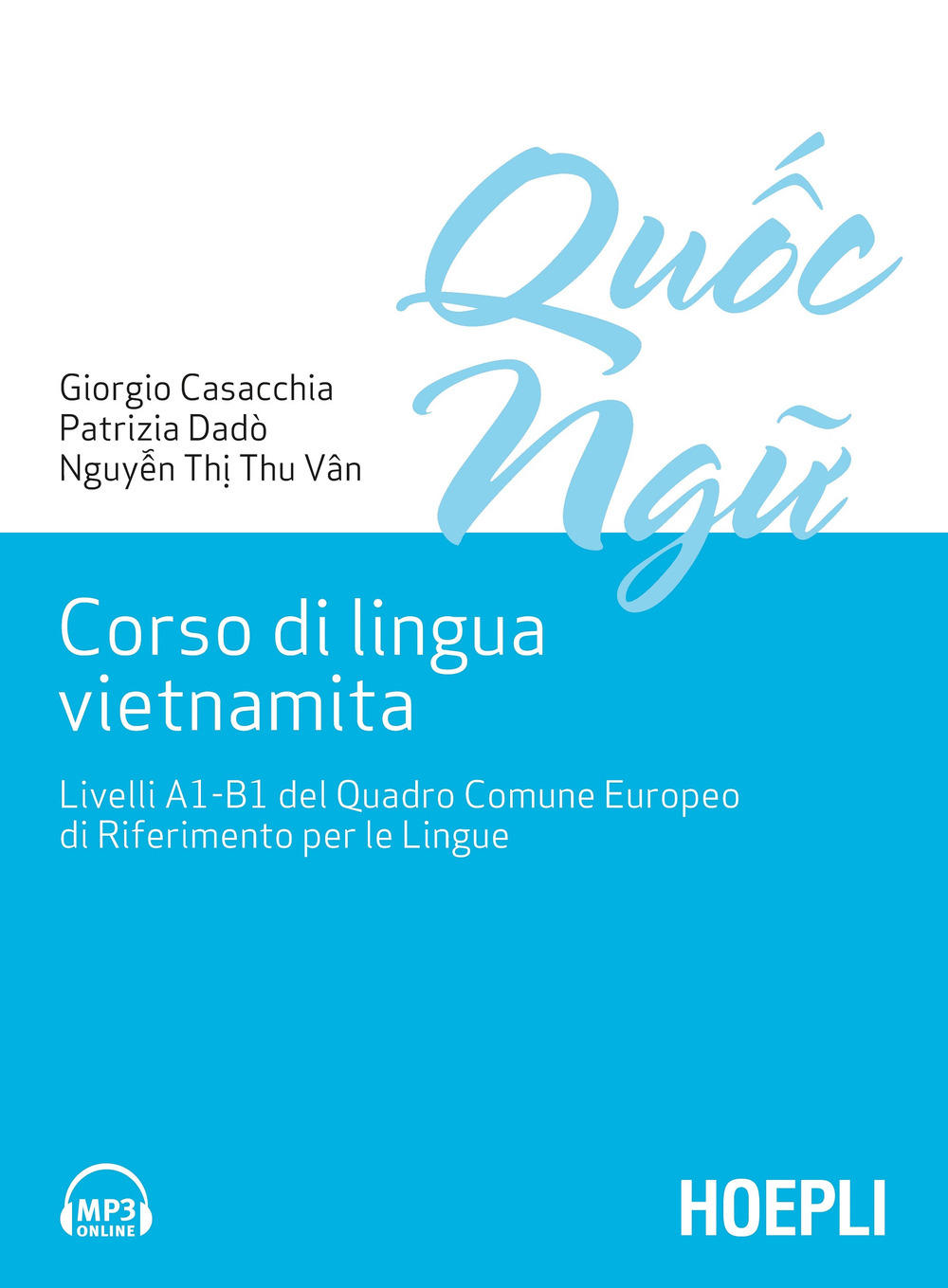 Corso di lingua vietnamita. Livelli A1-B1 del Quadro Comune Europeo di Riferimento per le Lingue