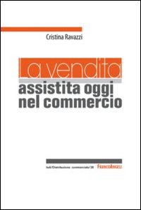 La vendita assistita oggi nel commercio