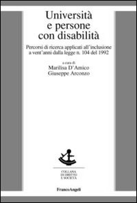 Università e persone con disabilità. Percorsi di ricerca applicati all'inclusione a vent'anni dalla legge n. 104 del 1992