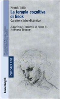 La terapia cognitiva di Beck. Caratteristiche distintive