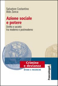 Azione sociale e potere. Diritto e società tra moderno e postmoderno