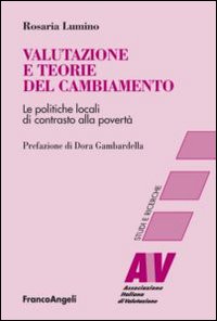 Valutazione e teorie del cambiamento. Le politiche locali di contrasto alla povertà