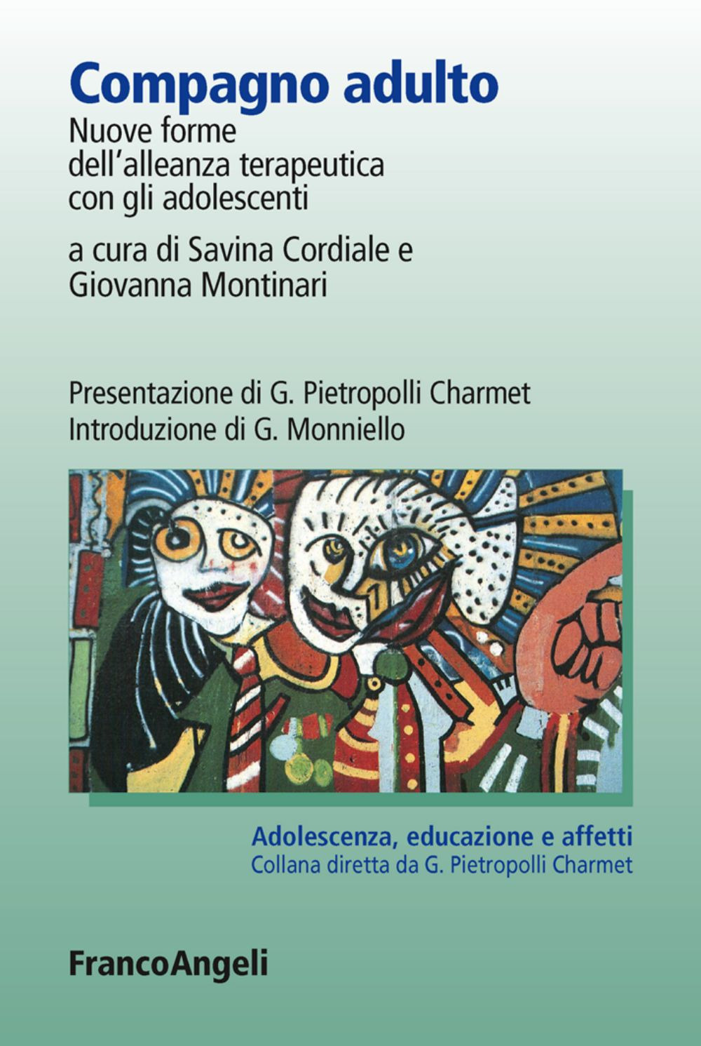 Compagno adulto. Nuove forme dell'alleanza terapeutica con gli adolescenti