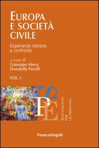 Europa e società civile. Vol. 1: Esperienze italiane a confronto