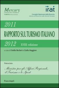 Diciottesimo rapporto sul turismo italiano 2011-2012