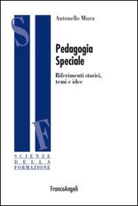 Pedagogia speciale. Riferimenti storici, temi e idee