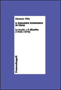 Il dualismo economico in Italia. La teoria e il dibattito (1950-1970)