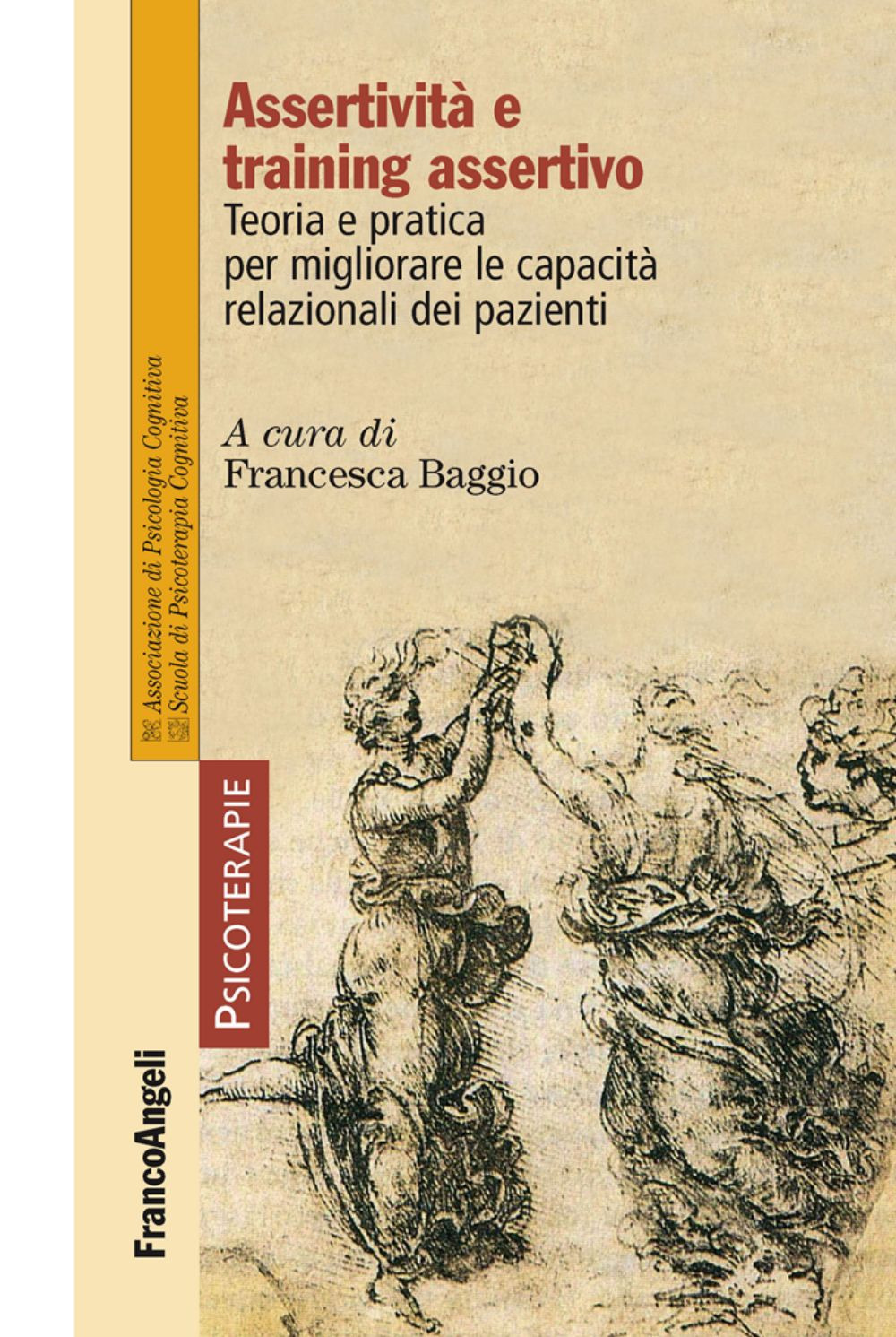 Assertività e training assertivo. Teoria e pratica per migliorare le capacità relazionali dei pazienti