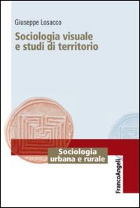 Sociologia visuale e studi di territorio