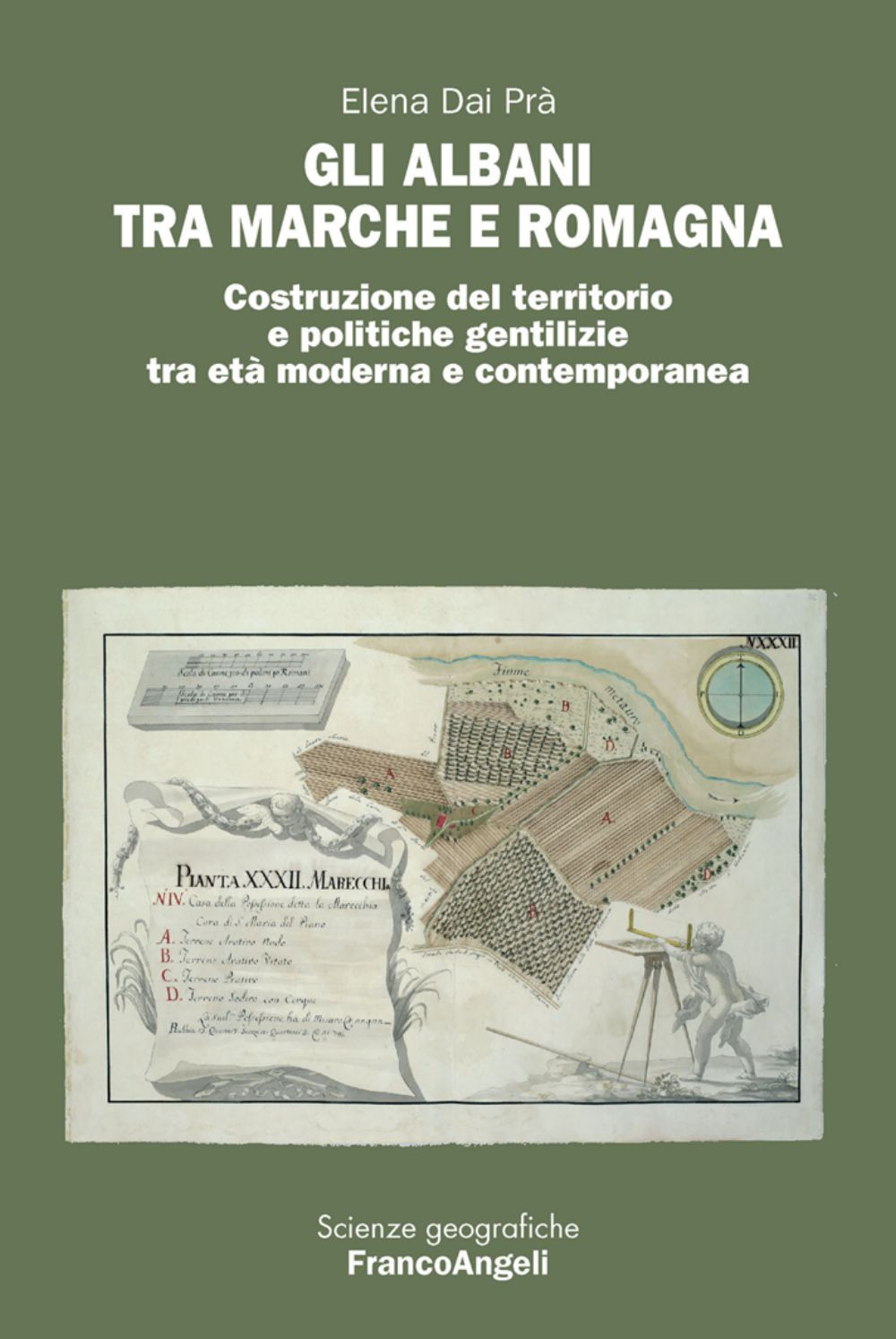 Gli Albani tra Marche e Romagna. Costruzione del territorio e politiche gentilizie tra età moderna e contemporanea