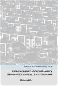 Energia e panificazione urbanistica. Verso un'integrazione delle politiche urbane