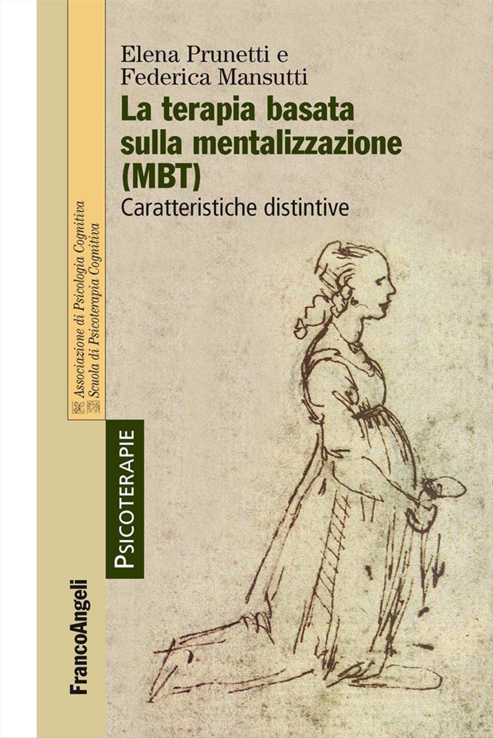 La terapia basata sulla mentalizzazione (MBT). Caratteristiche distintive