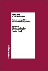 Pensare il capitalismo. Nuove prospettive per l'economia politica