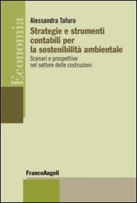 Strategie e strumenti contabili per la sostenibilità ambientale. Scenari e prospettive nel settore delle costruzioni