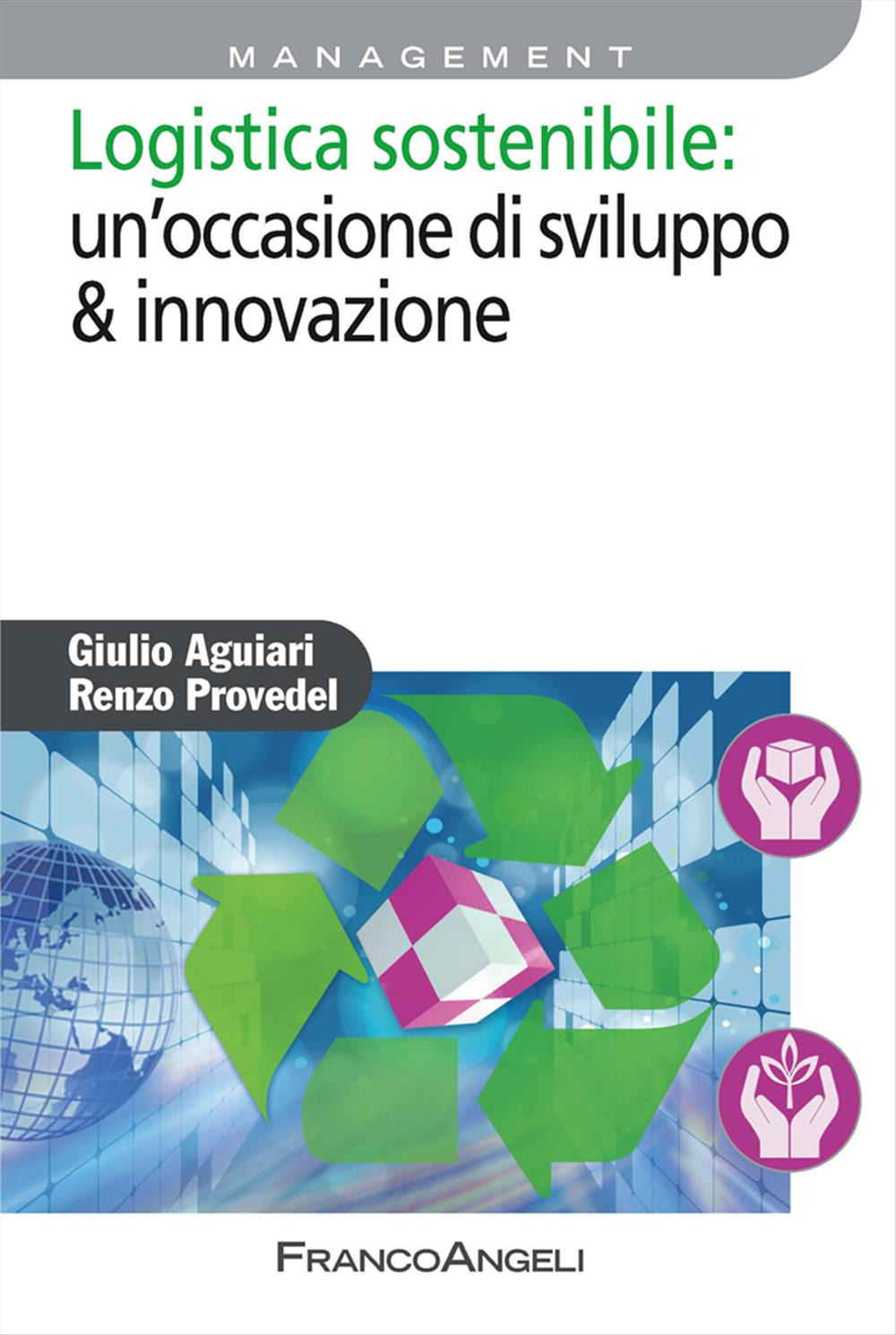 Logistica sostenibile: un'occasione di sviluppo & innovazione