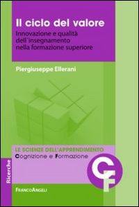 Il ciclo del valore. Innovazione e qualità dell'insegnamento nella formazione superiore