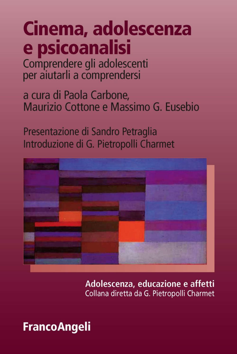 Cinema, adolescenza e psicoanalisi. Comprendere gli adolescenti per aiutarli a comprendersi