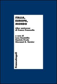 Italia, Europa, mondo. Liber amicorum di Franco Praussello