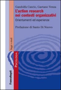 L'action research nei contesti organizzativi. Orientamenti ed esperienze