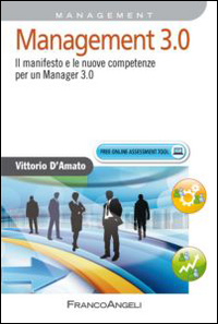 Management 3.0. Il manifesto e le nuove competenze per un manager 3.0