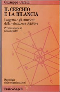 Il cerchio e la bilancia. L'oggetto e gli strumenti della valutazione obiettiva