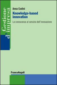 Knowledge-based innovation. La conoscenza al servizio dell'innovazione