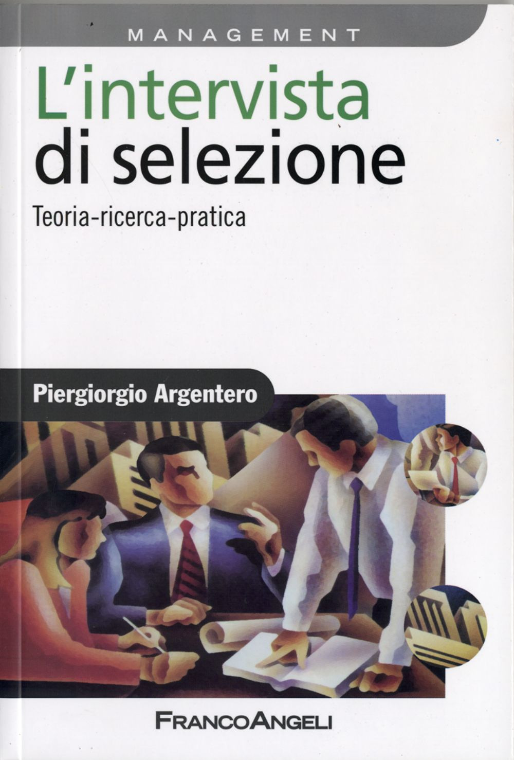 L'intervista di selezione. Teoria, ricerca, pratica