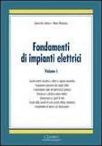 Fondamenti di impianti elettrici. Vol. 1