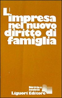 L'impresa nel nuovo diritto di famiglia