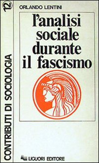 L'analisi sociale durante il fascismo