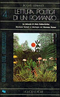 Lettura politica di un romanzo. La «Jalousie» di A. Robbe-Grillet