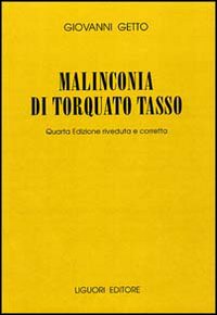 Malinconia di Torquato Tasso