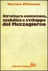 Struttura economica, stabilità e sviluppo del Mezzogiorno