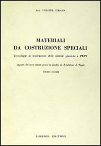 Materiali da costruzioni speciali. Vol. 2