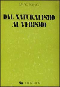 Dal naturalismo al verismo