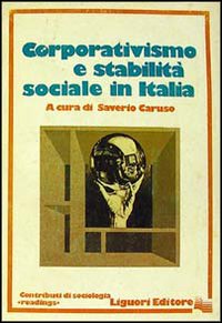 Corporativismo e stabilità sociale in Italia