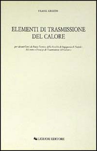 Elementi di trasmissione del calore per alcuni corsi di Fisica Tecnica della Facoltà di Ingegneria di Napoli