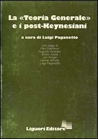 La teoria generale e i post-keynesiani