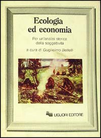 Ecologia ed economia. Per un'analisi storica della soggettività