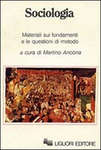 Sociologia. Materiali sui fondamenti e le questioni di metodo