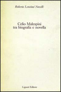 Celio Malespini tra biografia e novella