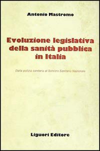 Evoluzione legislativa della sanità pubblica in Italia