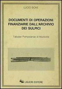 Documenti di operazioni finanziarie dall'archivio dei sulpici