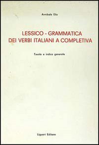 Lessico-grammatica dei verbi italiani e completiva