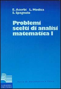 Problemi scelti di analisi matematica. Vol. 1