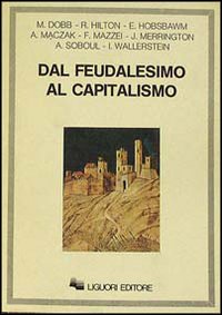 Dal feudalesimo al capitalismo